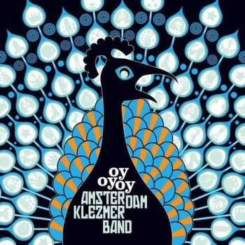 Amsterdam Klezmer Band - Oy Oy Oy (2016)