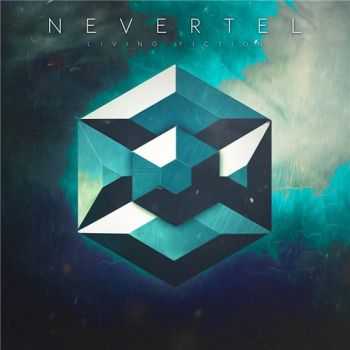 Nevertel - Living Fiction (2016) Nevertel - Living Fiction (2016)