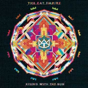 The Cat Empire - Rising With The Sun (2016) The Cat Empire - Rising With The Sun (2016)