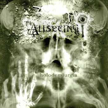 The Allseeing I - Holodemiurgia (2008)