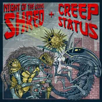Night Of The Living Shred / Creep Status - split [ep] (2016)