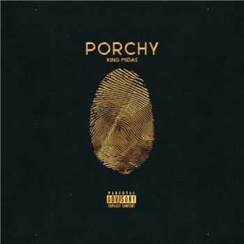 Porchy - King Midas (2016)