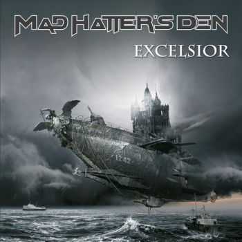 Mad Hatter's Den - Excelsior (2016)