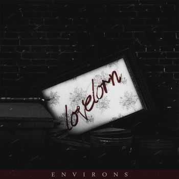 Environs - Lovelorn [EP] (2016)