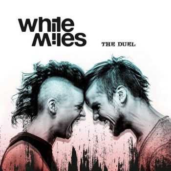 White Miles - The Duel  2016