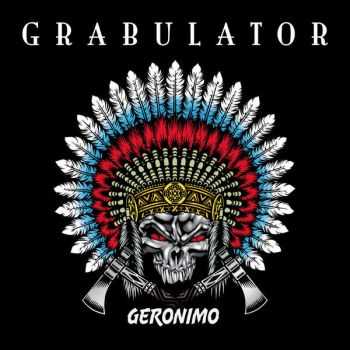 Grabulator - Geronimo (2016)