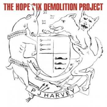 PJ Harvey - The Hope Six Demolition Project (2016) PJ Harvey - The Hope Six Demolition Project (2016)