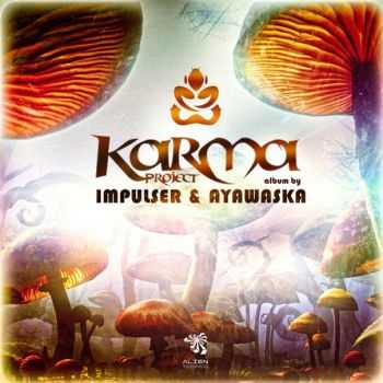 Impulser & Ayawaska - Karma Project (2016)