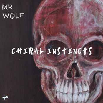 Mr Wolf - Chiral Instincts [ep] (2016)