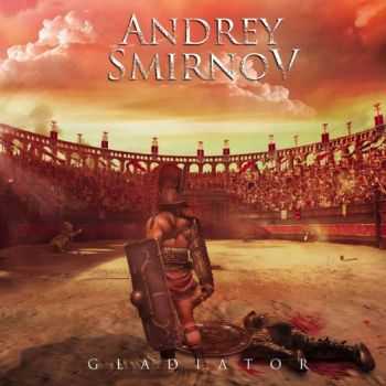Андрей Смирнов - Gladiator (2016) Андрей Смирнов - Gladiator (2016)
