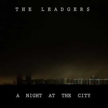 The Leadgers - A Night At The City (2016)