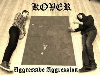 KOVER - Aggressive Aggression (2016)
