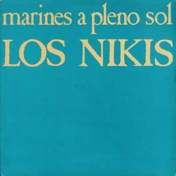 Los Nikis - Marines A Pleno Sol (1986)