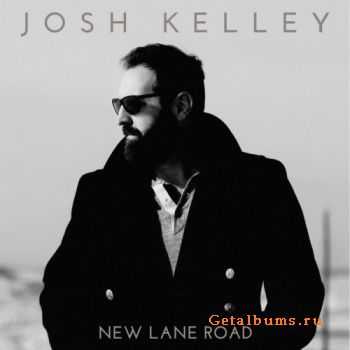 Josh Kelley  New Lane Road (2016)