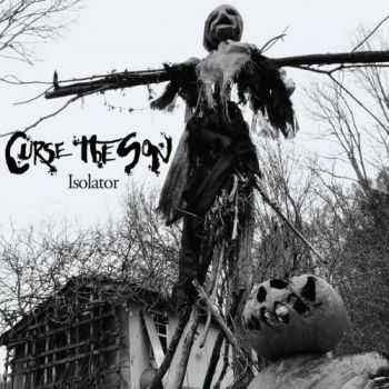 Curse The Son - Isolator (2016) Curse The Son - Isolator (2016)