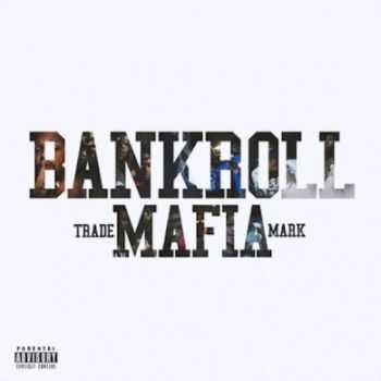 Bankroll Mafia - Bankroll Mafia (2016)