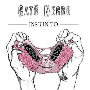 Gatö Negro - Instinto (2016) Gatö Negro - Instinto (2016)