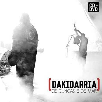 Dakidarria - De Cuncas E De Mar (2016)