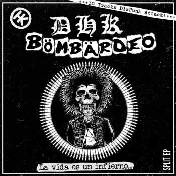 B&#246;mb&#228;rdeo / DHK - La vida es un infierno! [Split EP] (2016)