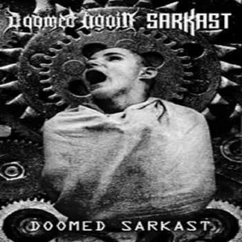 Doom(e)d Again / Sarkast - Doomed Sarkast [ep] (2016)