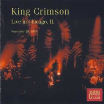 King Crimson - Live In Chicago, Nov. 29, 1995 (2010) [2CD Bootleg] Lossless