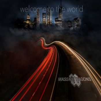 Massive Wagons - Welcome To The World (2016)