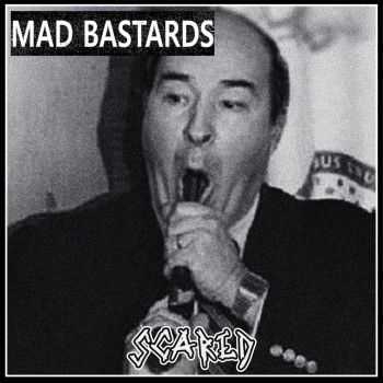 Mad Bastards - Scared [ep] (2016)