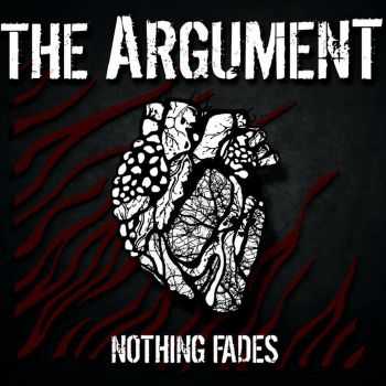 The Argument - Nothing Fades (2015)