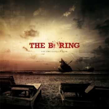 The Boring - Let The Captain Sink (2010)