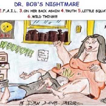 Dr. Bob's Nightmare - Truth (EP) (2013)
