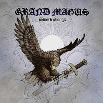 Grand Magus - Sword Songs (Limited Edition) (2016) Grand Magus - Sword Songs (Limited Edition) (2016)