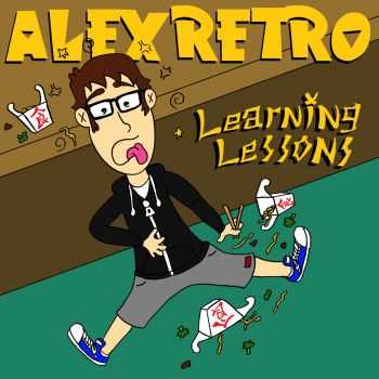 Alex Retro - Learning Lessons (2014)