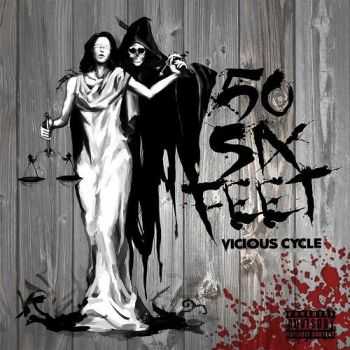 50 Six Feet - Vicious Cycle (2016) 50 Six Feet - Vicious Cycle (2016)