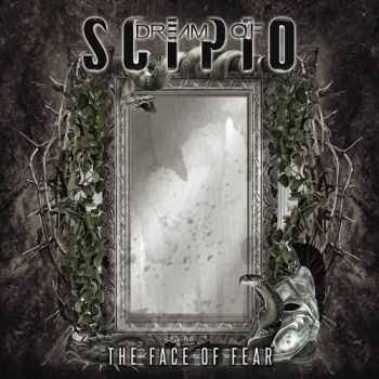 Dream Of Scipio - The Face Of Fear (2016)