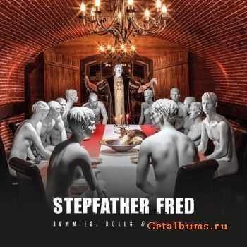 Stepfather Fred - Dummies, Dolls & Masters (2016)