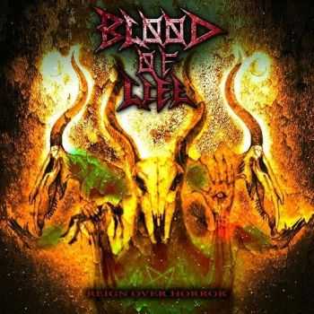 Blood Of Life - Reign Over Horror (2016)