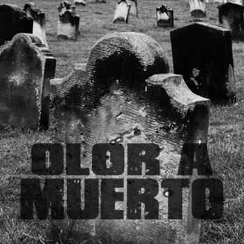 Olor A Muerto - Olor A Muerto (2015)