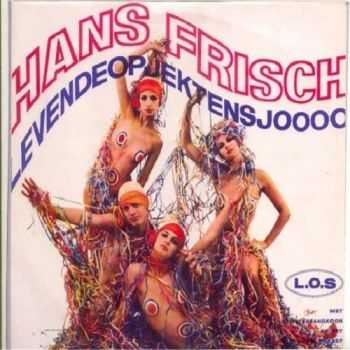 Hans Frisch - Levende Opjekten Sjoo (1969)