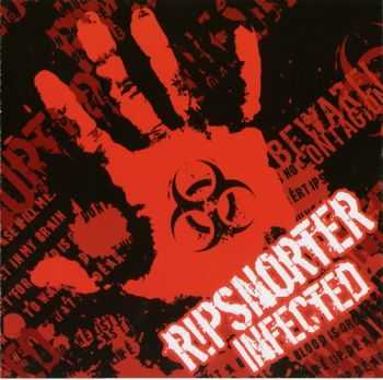 Ripsnorter - Infected (2008)