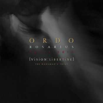 Ordo Rosarius Equilibrio - Vision: Libertine - The Hangman's Triad (2016)