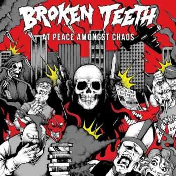 Broken Teeth - At Peace Amongst Chaos (2016)