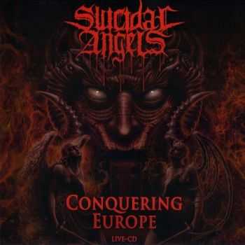 Suicidal Angels - Conquering Europe (Live) (2016)