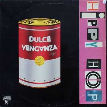 Dulce Venganza - Hippy Hop (1989)