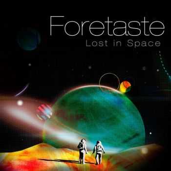 Foretaste - Lost In Space (EP) (2016)