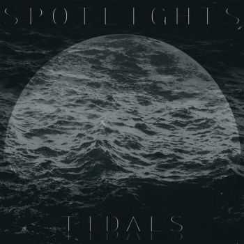 Spotlights - Tidals (2016)