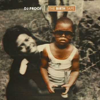 DJ PROOF - The Birth (2016)