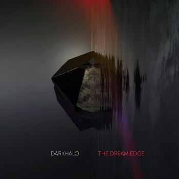 Darkhalo - The Dream Edge (2016)