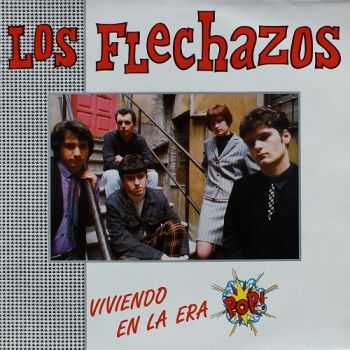 Los Flechazos - Viviendo En La Era Pop (1988) Los Flechazos - Viviendo En La Era Pop (1988)