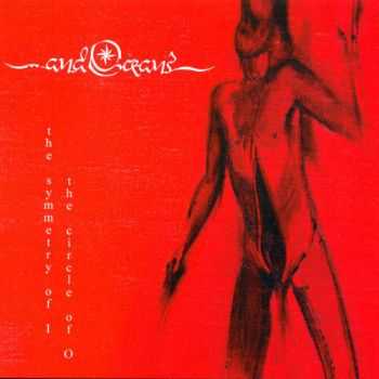 ...and Oceans - The Symmetry Of I The Circle Of O (1999) (LOSSLESS)