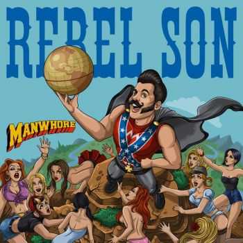 Rebel Son - Manwhore (2016)